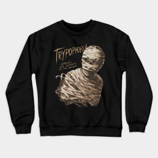 trypophobia mummy Crewneck Sweatshirt